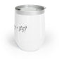 Where Are You Going in That? Chill Wine Tumbler
