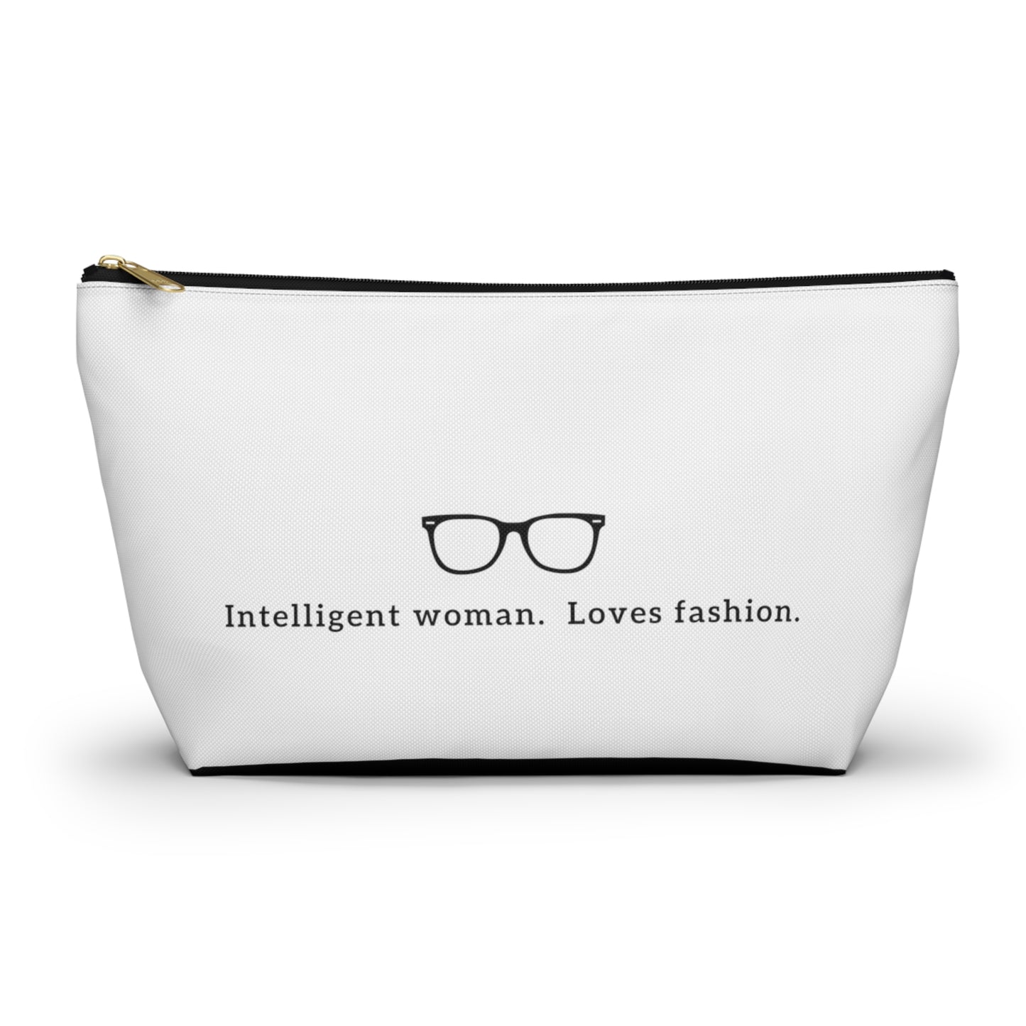 Intelligent Woman. Loves Fashion T-Bottom Pouch